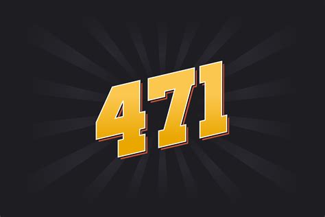 Number 471 vector font alphabet. Yellow 471 number with black ...