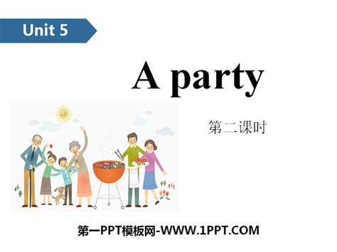 《A party》PPT(第二课时) - 第一PPT
