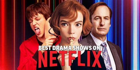 The Best Drama Shows on Netflix Right Now (July 2023) - showbizztoday