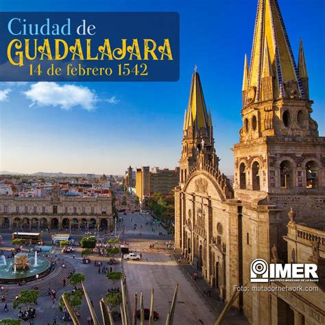 14 de febrero de 1542: Se funda la Ciudad de Guadalajara – IMER