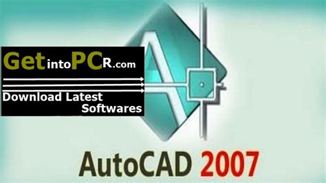 AutoCAD 2007 Free Download For Windows - Get Into PC