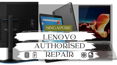 Lenovo Authorised Service Centre - Singapore-Hotline.com