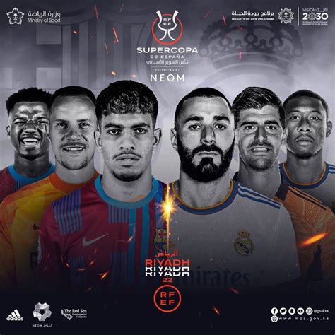 排面，沙特体育部官方发布西超杯西班牙国家德比海报_PP视频体育频道