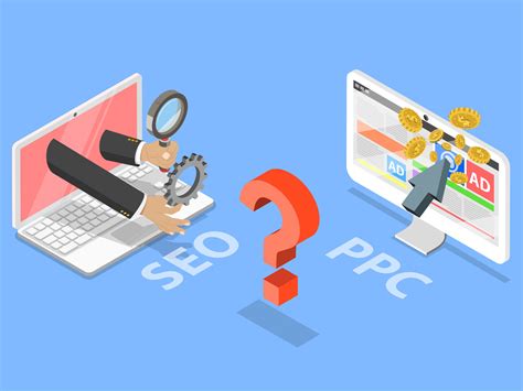 SEO and PPC: When Should You Use Them? - Visual Contenting