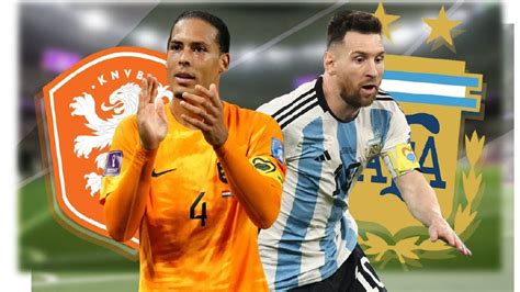 荷兰vs阿根廷前瞻：最强“矛盾之争”，范加尔能否算清旧账？|范加尔|荷兰|阿根廷_新浪新闻