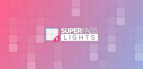 SUPER PADS LIGHTS - Your DJ app for PC - Free Download & Install on ...
