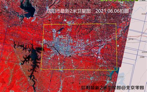 河南省2021年最新卫星图-信阳市最新卫星图查询报告