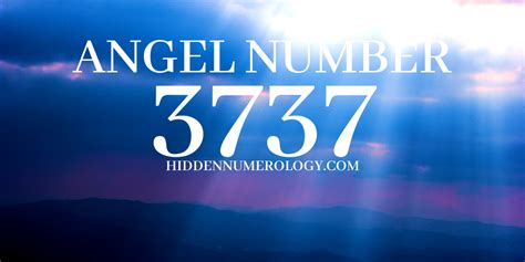 3737 Numerology What It Means! Angel Number 3737 Significance