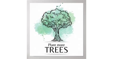 Plant more trees - watercolour tree green poster | Zazzle