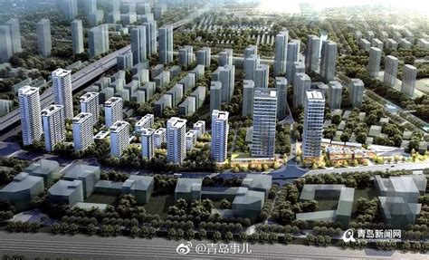 青岛:李沧这处临海区域要有大变化，建住宅、商业…