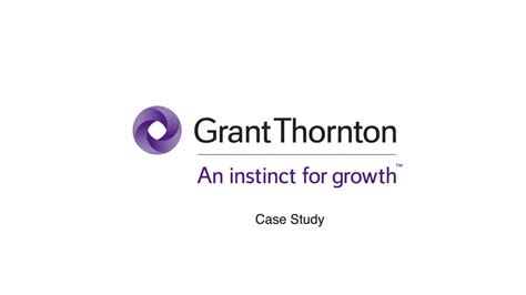 Grant Thornton Case Study