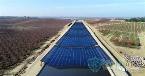 加州宣布太阳能水渠项目_阳光工匠光伏网