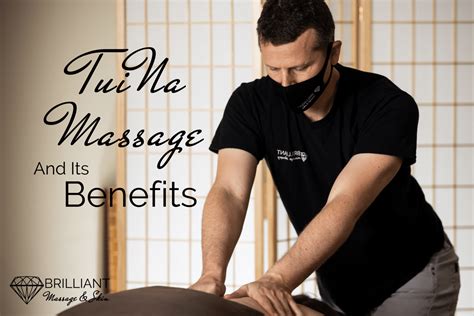 TuiNa Massage and Its Benefits - Brilliant Massage & Skin