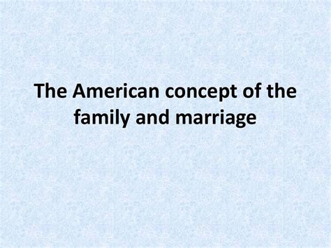 《美国人的家庭观和婚姻观》英文_文档之家