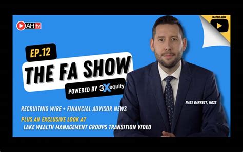 The FA Show, Episode 12: Top News, Lake Wealth Management