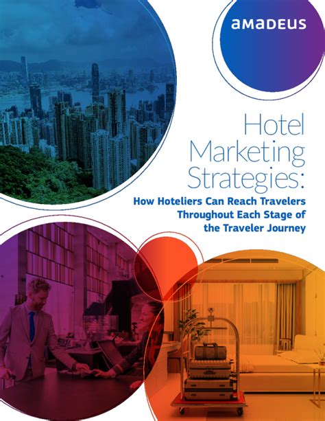 2023酒店营销策略报告-酒店经营者如何在客户旅程的每个阶段触及旅行者英文版