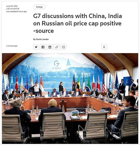 英媒：G7峰会想对俄油限价，找了中印 6月28日，在七国集团（G7）领导人峰会接近尾声的当天，一名消息人士对路透社透露，针对会议重点议题“限制 ...
