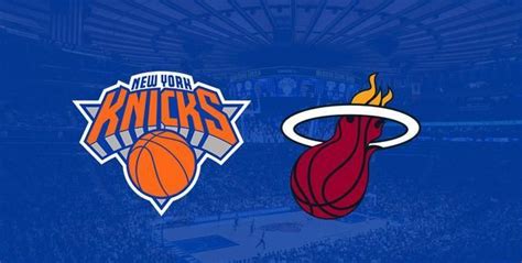 「NBA」赛事前瞻：纽约尼克斯VS迈阿密热火,热火勇攀高峰|热火|篮板|比赛_新浪新闻