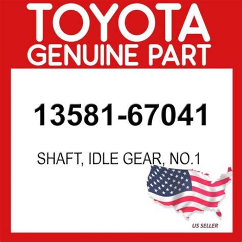 TOYOTA GENUINE 13581-67041 SHAFT, IDLE GEAR, NO.1 OEM - Picture 1 of 1