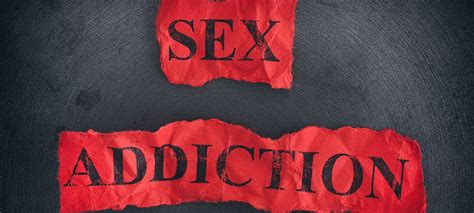 What Are The 10 Most Common Symptoms Of Sexual Addiction?