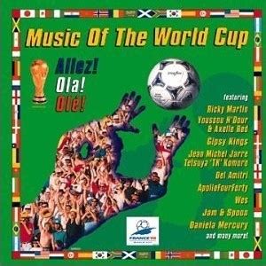世界杯足球赛(FIFA World Cup) 正版专辑 Allez!Ola!Ole!The World Cup 98 法国世界杯音乐专辑 全碟 ...