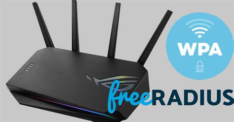 How To Configure The WiFi Router With WPA2 Or WPA3 Enterprise And ...