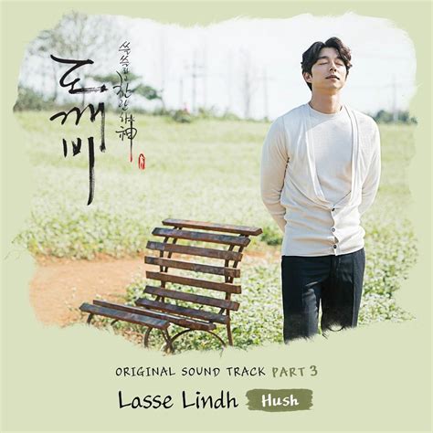 韩剧《鬼怪》插曲--《Hush》Lasse Lindh - 金玉米 | 专注热门资讯视频