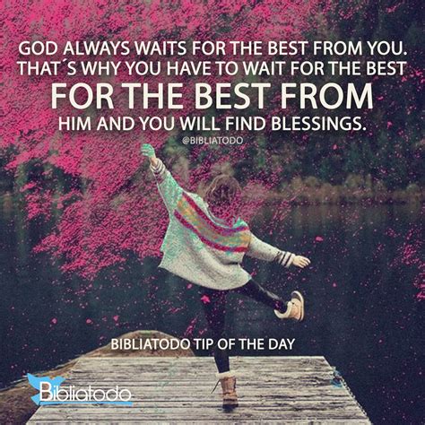 God always waits for the best from you - CHRISTIAN PICTURES