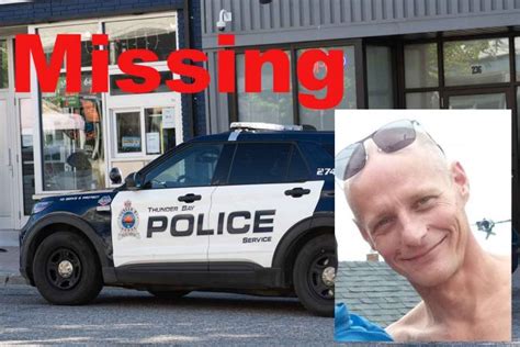 NetNewsLedger - Thunder Bay Missing Person Update - Andrew MEADOWS, 43 ...