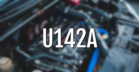[SOLVED] Fixing U142A: Prndl Signal Error In Your Automobile
