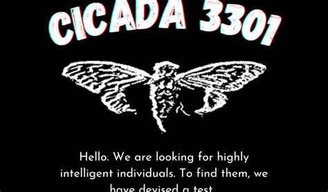 Cicada 3301 is a mysterious organization seeking "highly intelligent ...