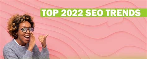 2022 年 5 大搜索引擎优化 (SEO) 趋势 - 知乎