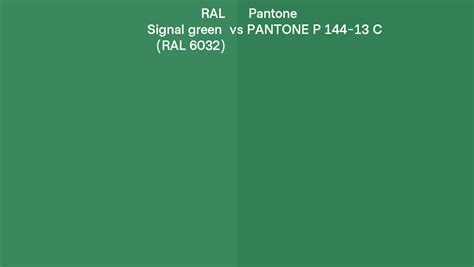 RAL Signal green (RAL 6032) vs Pantone P 144-13 C side by side comparison