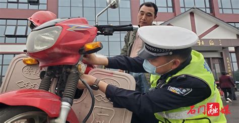 楚江街道：开展摩托车、电动车专项整治行动_乡镇快讯_石门新闻网