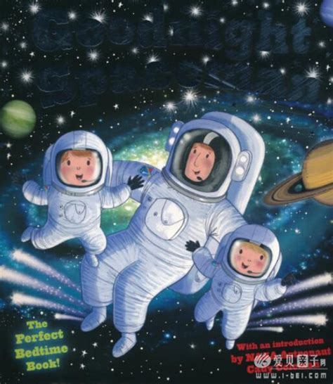 原版分级读物《Goodnight Spaceman 》高清航天绘本，宇宙的秘密一起探索！ - 爱贝亲子网