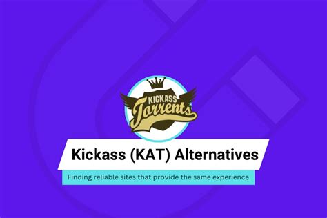 21 Best Kickass (KAT) Torrent Alternatives - July 2023 Edition
