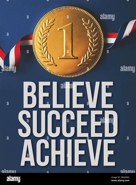 believe succeed achieve motivational message with gold winning medal ...