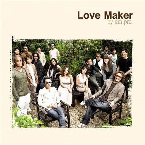 Love Maker by am:pm อัลบั้มของ รวมศิลปิน Lovemaker | Sanook Music