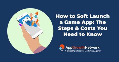 How to Soft Launch a Game App: The Steps & Costs You Need to Know | App ...