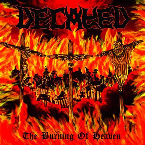 The Burning Of Heaven | DECAYED