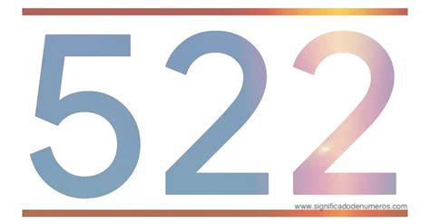 QUE SIGNIFICA EL NÚMERO 522 - Significado de los Números